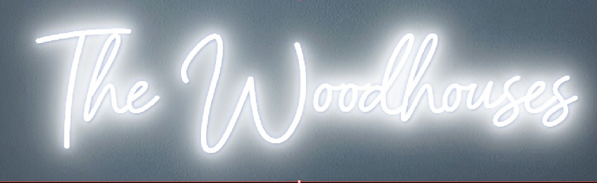 The woodhouses Neon sign