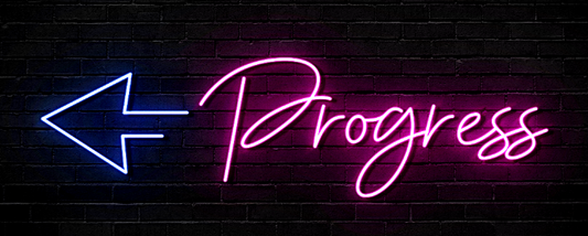 Progress Neon Sign